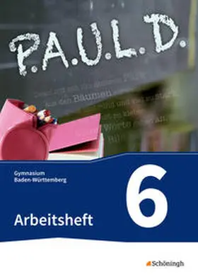 Diekhans / Fuchs |  P.A.U.L. D. (Paul 6). Arbeitsheft. Gymnasien in Baden-Württemberg u.a. | Buch |  Sack Fachmedien