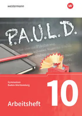 Diekhans / Fuchs / Bartoldus |  P.A.U.L. D. (Paul) 10. Arbeitsheft. Gymnasien in Baden-Württemberg u.a. | Buch |  Sack Fachmedien