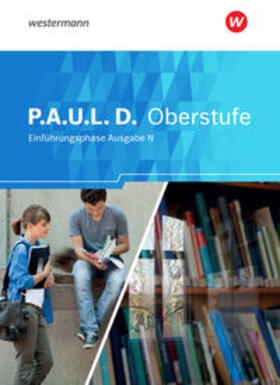 Diekhans / Mersiowsky / Sigge |  P.A.U.L. D. (Paul) Schulbuch. Persönliches Arbeits- und Lesebuch Deutsch - Ausgabe N. Einführungsphase. Niedersachsen | Buch |  Sack Fachmedien