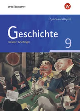 Gawatz / Grießinger / Arbeiter |  Geschichte - Ausgabe für Gymnasien in Bayern | Buch |  Sack Fachmedien