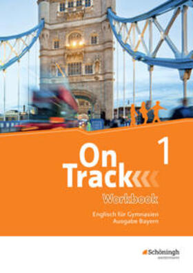 Holtkamp / Baker / MacKenzie |  On Track 1. Workbook. Englisch für Gymnasien. Bayern | Buch |  Sack Fachmedien