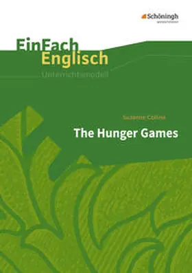 Collins / Harris |  The Hunger Games. EinFach Englisch Unterrichtsmodelle | Buch |  Sack Fachmedien