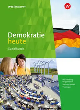 Deiseroth / Wolf |  Demokratie heute. Schulbuch. Mecklenburg-Vorpommern, Sachsen-Anhalt und Thüringen | Buch |  Sack Fachmedien