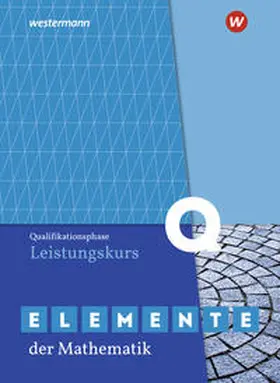 Gundlach |  Elemente der Mathematik SII. Qualifikationsphase Leistungskurs: Schulbuch. Nordrhein-Westfalen | Buch |  Sack Fachmedien