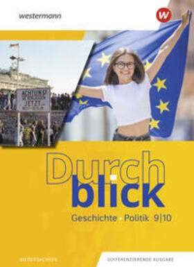 Hofemeister / Jahn / James |  Durchblick Geschichte und Politik 9 / 10. Schulbuch. Für Niedersachsen | Buch |  Sack Fachmedien