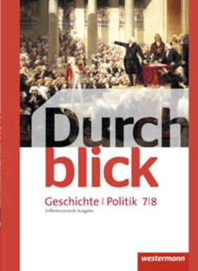 Bahr / Eßer / Giersberg |  Durchblick Geschichte und Politik 7 / 8. Schulbuch. Differenzierende Ausgabe. Niedersachsen | Buch |  Sack Fachmedien