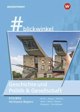 Rongstock / Macht / Schmidbauer |  #blickwinkel - Geschichte/Sozialkunde für Fachoberschulen und Berufsoberschulen. FOS/BOS  Vorklasse: Schulbuch. Ausgabe Bayern | Buch |  Sack Fachmedien