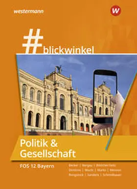 Rongstock / Macht / Schmidbauer |  #blickwinkel Politik & Gesellschaft für die FOS 12: Schulbuch . Ausgabe Bayern | Buch |  Sack Fachmedien