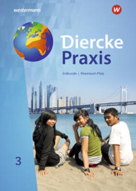 Borzner / Bremm / Elvenich |  Diercke Praxis 3. Schulbuch. SI. Rheinland-Pfalz. | Buch |  Sack Fachmedien