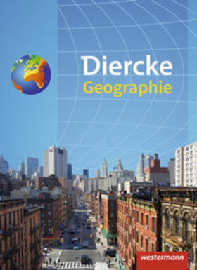 Latz / Bremm / Claaßen |  Diercke Geographie. Schulbuch. Ausgabe 2017 | Buch |  Sack Fachmedien
