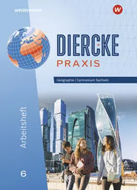 Baldauf / Bräuer / Kotztin |  Diercke Praxis SI 6. Arbeitsheft. Ausgabe für Gymnasien in Sachsen | Buch |  Sack Fachmedien