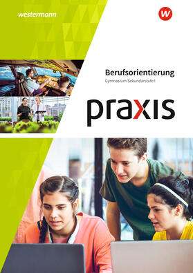 Kaminski / Lembke / Schierke |  Praxis Berufsorientierung. Arbeitsheft: Gymnasium | Buch |  Sack Fachmedien