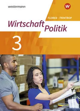 Frintrop-Bechthold / Diekhans / Heimeroth |  Wirtschaft - Politik 3. Arbeitsbuch. Für Gymnasien (G9) in Nordrhein-Westfalen - Neubearbeitung | Buch |  Sack Fachmedien