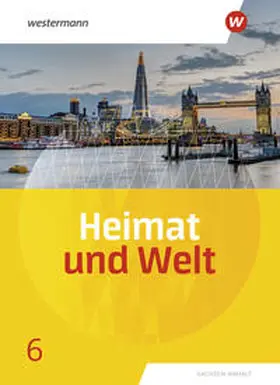 Colditz / Dieckmann / Protze |  Heimat und Welt 6. Schulbuch. Sachsen-Anhalt | Buch |  Sack Fachmedien