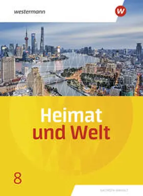 Colditz / Dieckmann / Protze |  Heimat und Welt8. Schulbuch. Sachsen-Anhalt | Buch |  Sack Fachmedien