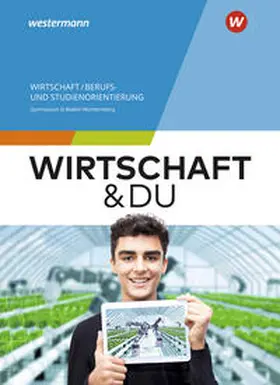 Maier / Altmann / Wiedenmann-Petri |  Wirtschaft und DU 8-10. Schulbuch. Für Baden-Württemberg | Buch |  Sack Fachmedien