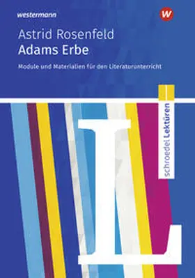 Rosenfeld / Pohl |  Adams Erbe. Schroedel Lektüren | Buch |  Sack Fachmedien