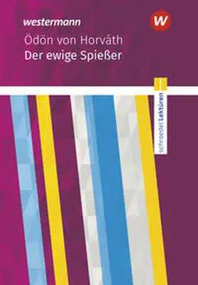 Horváth |  Der ewige Spießer: Textausgabe. Schroedel Lektüren | Buch |  Sack Fachmedien