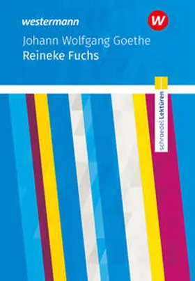 Goethe |  Reineke Fuchs. Textausgabe. Schroedel Lektüren | Buch |  Sack Fachmedien