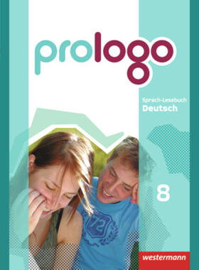 Bergmann-Kramer / Berndt-Kroese / Böswald |  prologo 8. Schulbuch. Grundausgabe. Hauptschule | Buch |  Sack Fachmedien