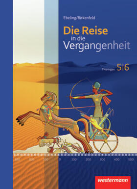 Usener / Schreier / Birkenfeld |  Die Reise in die Vergangenheit 5 / 6. Schulbuch. Thüringen | Buch |  Sack Fachmedien