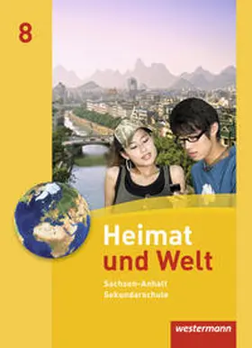 Dieckmann / Köppe / Lindau |  Heimat und Welt 8. Schulbuch. Sekundarschulen. Sachsen-Anhalt | Buch |  Sack Fachmedien