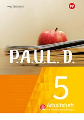 Aland / Diekhans / Rojahn |  P.A.U.L. D. (Paul) 5. Arbeitsheft interaktiven Übungen. Für Gymnasien und Gesamtschulen - Neubearbeitung | Buch |  Sack Fachmedien