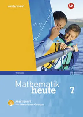 Fiedler / Griesel / Günther |  Mathematik heute 7. Arbeitsheft mit interaktiven Übungen. Thüringen | Buch |  Sack Fachmedien