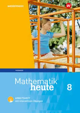 Fiedler / Griesel / Günther |  Mathematik heute 8. Arbeitsheft mit interaktiven Übungen. Thüringen | Buch |  Sack Fachmedien