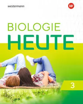 Schröder / Walory / Westendorf-Bröring |  Biologie heute SI 3. Schulbuch. Allgemeine Ausgabe | Buch |  Sack Fachmedien