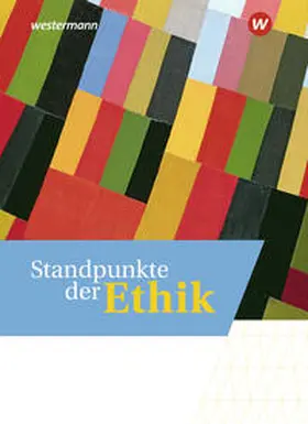 Deierling / Hilgart / Mittag-Zimmermann |  Standpunkte der Ethik. Schulbuch | Buch |  Sack Fachmedien