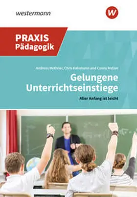 Methner / Melzer / Helemann |  Gelungene Unterrichtseinstiege | Buch |  Sack Fachmedien