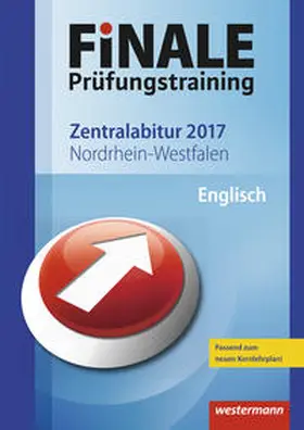 Lehnen / Schulz / Schwarz | FiNALE Prüfungstraining / FiNALE Prüfungstraining Zentralabitur Nordrhein-Westfalen | Medienkombination | 978-3-14-171717-4 | sack.de