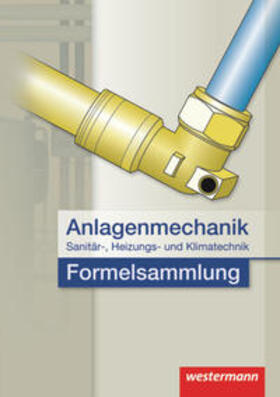 Bäck / Baer / Miller |  Anlagenmechanik / Anlagenmechanik für Sanitär-, Heizungs- und Klimatechnik | Buch |  Sack Fachmedien