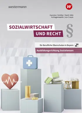 Garricks / von Creytz / Schiller |  Sozialwirtschaft und Recht für Berufliche Oberschulen in Bayern | Buch |  Sack Fachmedien