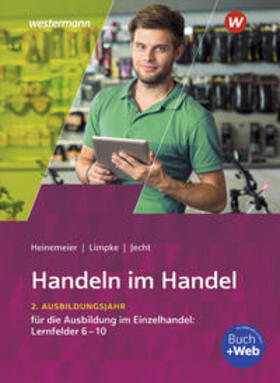 Heinemeier / Jecht / Limpke |  Handeln im Handel. 2. Ausbildungsjahr im Einzelhandel. Schulbuch | Buch |  Sack Fachmedien