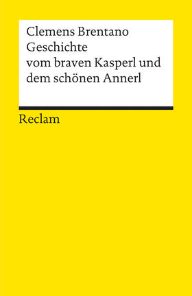 Brentano |  Geschichte vom braven Kasperl und dem schönen Annerl | Buch |  Sack Fachmedien