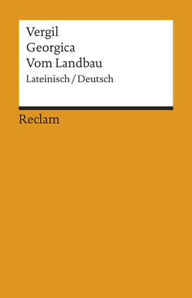 Vergil / Schönberger |  Georgica / Vom Landbau | Buch |  Sack Fachmedien