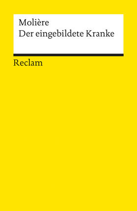 Molière |  Der eingebildete Kranke. Komödie in drei Aufzügen | Buch |  Sack Fachmedien