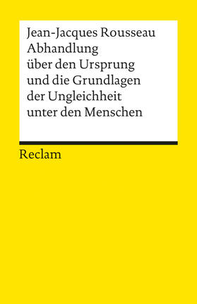 Rippel / Rousseau |  Abhandlung über den Ursprung und die Grundlagen der Ungleichheit unter den Menschen | Buch |  Sack Fachmedien