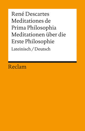 Descartes |  Meditationen über die Erste Philosophie / Meditationes de Prima Philosophia | Buch |  Sack Fachmedien