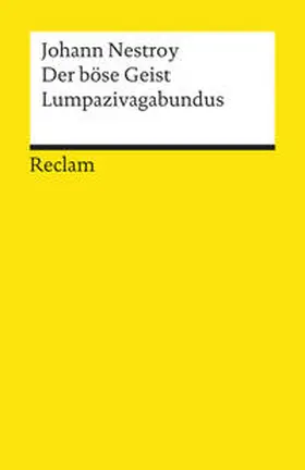 Nestroy |  Der böse Geist Lumpazivagabundus oder Das liederliche Kleeblatt | Buch |  Sack Fachmedien