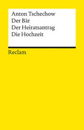 Tschechow |  Der Bär. Der Heiratsantrag. Die Hochzeit. Drei Einakter | Buch |  Sack Fachmedien