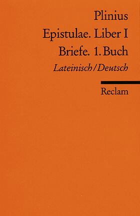 Philips / Plinius Secundus |  Briefe. 1. Buch / Epistulae. Liber 1 | Buch |  Sack Fachmedien