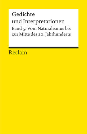 Hartung |  Gedichte und Interpretationen. Band 5: Vom Naturalismus bis zur Mitte des 20.Jahrhunderts | Buch |  Sack Fachmedien