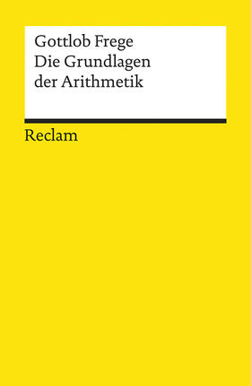 Schulte / Frege |  Die Grundlagen der Arithmetik | Buch |  Sack Fachmedien