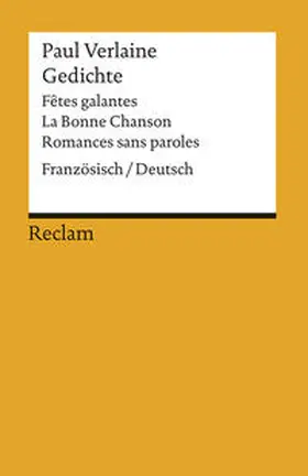 Verlaine / Berger |  Gedichte: Fetes galantes / La Bonne Chanson / Romances sans paroles | Buch |  Sack Fachmedien