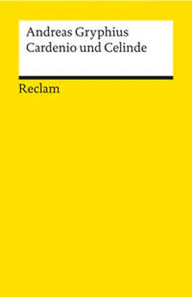 Gryphius / Tarot |  Cardenio und Celinde. Oder Unglücklich Verliebete | Buch |  Sack Fachmedien