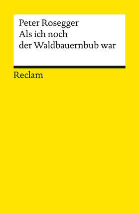 Rosegger |  Als ich noch der Waldbauernbub war | Buch |  Sack Fachmedien