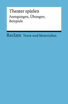  Theater spielen | Buch |  Sack Fachmedien